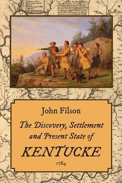 portada The Discovery, Settlement and Present State of Kentucke (1784)