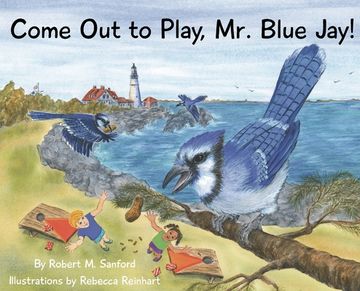 portada Come Out to Play, Mr. Blue Jay! (in English)