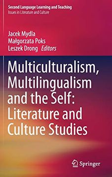 portada Multiculturalism, Multilingualism and the Self: Literature and Culture Studies (Second Language Learning and Teaching) (en Inglés)