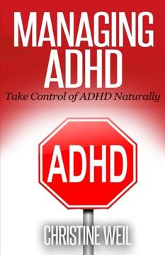 portada Managing ADHD: Take Control of ADHD Naturally with Diet and Supplements (Natural Health & Natural Cures Series)
