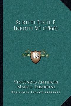 portada Scritti Editi E Inediti V1 (1868) (in Italian)