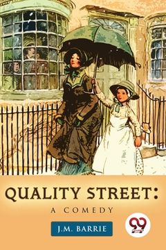 portada Quality Street: A Comedy (in English)