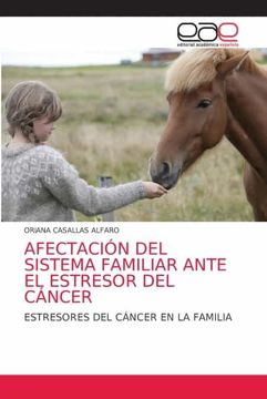 portada Afectación del Sistema Familiar Ante el Estresor del Cáncer: Estresores del Cáncer en la Familia (in Spanish)
