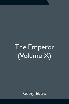 portada The Emperor (Volume X) (en Inglés)