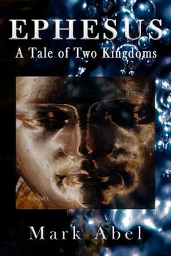 portada Ephesus: A Tale of Two Kingdoms (en Inglés)
