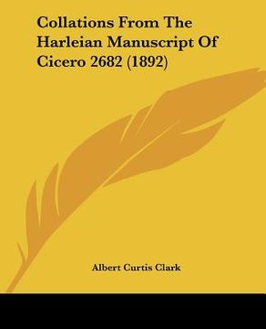 portada collations from the harleian manuscript of cicero 2682 (1892) (in English)