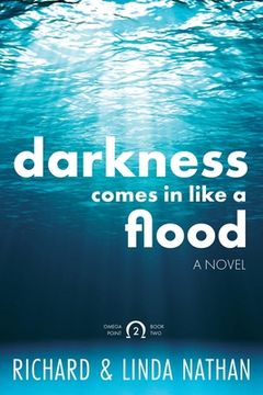 portada Darkness Comes In Like A Flood (en Inglés)