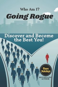 portada Who Am I? Going Rogue: Discover and Become the Best You! (en Inglés)