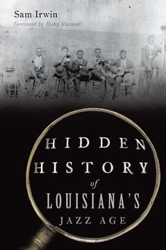 portada Hidden History of Louisiana'S Jazz age (en Inglés)