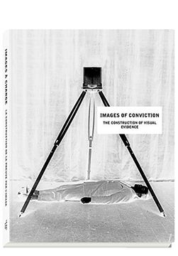 portada Images of Conviction: The Construction of Visual Evidence (in English)