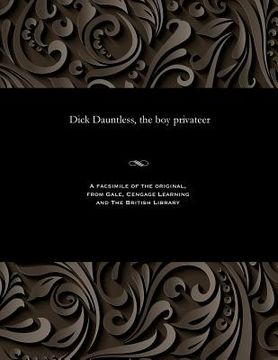 portada Dick Dauntless, the Boy Privateer (en Inglés)