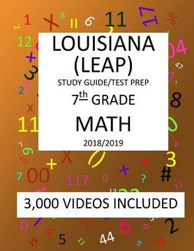 portada 7th Grade LOUISIANA LEAP, 2019 MATH, Test Prep: : 7th Grade LOUISIANA EDUCATIONAL ASSESSMENT PROGRAM TEST 2019 MATH Test Prep/Study Guide (en Inglés)
