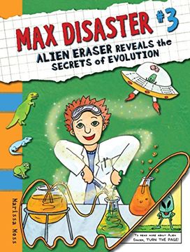 portada Max Disaster #3: Alien Eraser Reveals the Secrets of Evolution 