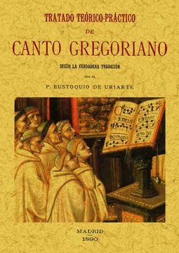 portada Tratado Teorico-Practico de Canto Gregoriano: Según la Verdadera Tradicion (in Spanish)