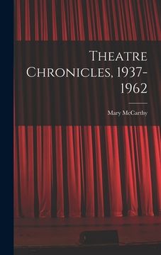 portada Theatre Chronicles, 1937-1962