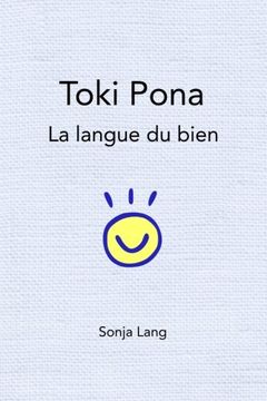 portada Toki Pona: La Langue du Bien (in French)