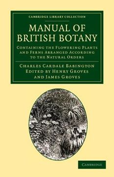 portada Manual of British Botany (Cambridge Library Collection - Botany and Horticulture) 