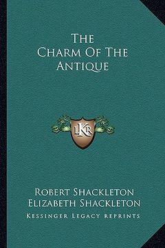 portada the charm of the antique (en Inglés)