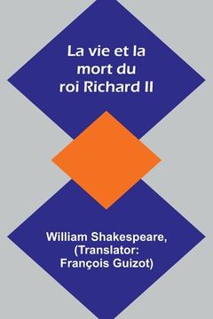 portada La vie et la mort du roi Richard II (in French)