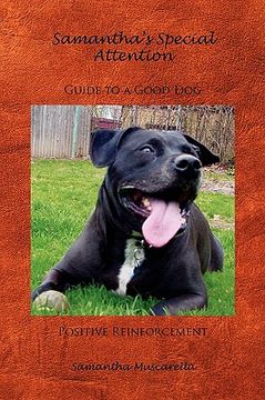 portada samantha's special attention guide to a good dog positive reinforcement (en Inglés)