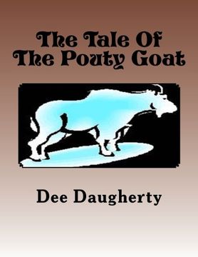 portada The Tale Of The Pouty Goat (The Goatly Adventure Series)