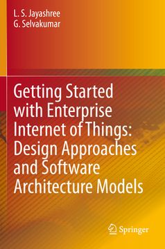 portada Getting Started with Enterprise Internet of Things: Design Approaches and Software Architecture Models (en Inglés)