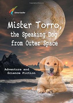 portada Mister Torro,  the Speaking Dog  from Outer Space