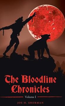portada The Bloodline Chronicles: Vol. I (en Inglés)