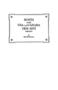 portada scots in the usa and canada, 1825-1875. part five (en Inglés)