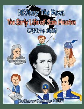 portada History the Raven: The Early Life of Sam Houston 1792 to 1818