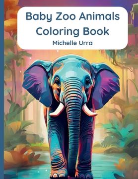 portada Baby Zoo Animals Coloring Book (in English)