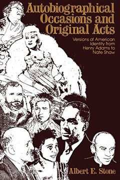 portada Autobiographical Occasions and Original Acts: Versions of American Identity From Henry Adams to Nate Shaw (in English)