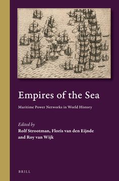 portada Empires of the Sea: Maritime Power Networks in World History (en Inglés)