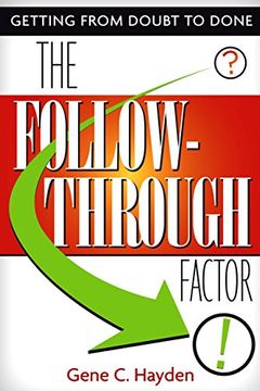 portada The Follow-Through Factor: Getting From Doubt to Done (in English)