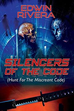 portada Silencers of the Code: (Hunt for the Miscreant Code) (en Inglés)