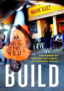 portada Build: The Power of hip hop Diplomacy in a Divided World (in English)