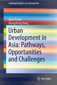 portada Urban Development in Asia: Pathways, Opportunities and Challenges (en Inglés)