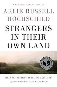 portada Strangers In Their Own Land: Anger And Mourning On The American Right