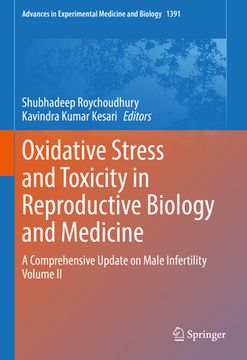 portada Oxidative Stress and Toxicity in Reproductive Biology and Medicine: A Comprehensive Update on Male Infertility Volume II (in English)