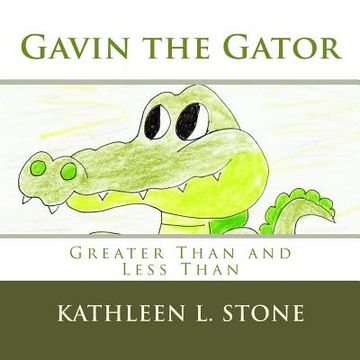 portada Gavin the Gator: Greater Than and Less Than (en Inglés)