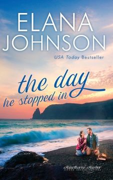 portada The Day He Stopped In: Sweet Contemporary Romance