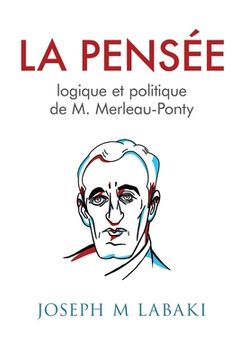 portada La Pensee logique et politique de M. Merleau-Ponty (in French)