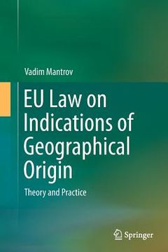 portada EU Law on Indications of Geographical Origin: Theory and Practice (en Inglés)