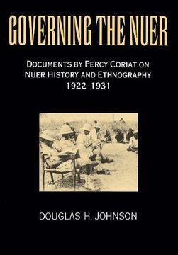 portada Governing the Nuer: Documents by Percy Coriat on Nuer History and Ethnography 1922-1931 (en Inglés)