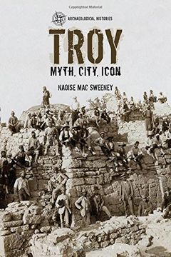 portada Troy: Myth, City, Icon (Archaeological Histories) (en Inglés)