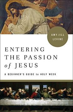 portada Entering the Passion of Jesus: A Beginner's Guide to Holy Week 