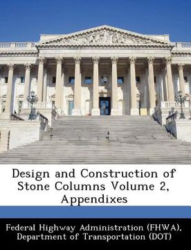 portada design and construction of stone columns volume 2, appendixes (en Inglés)