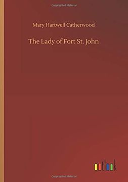 portada The Lady of Fort st. John (in English)