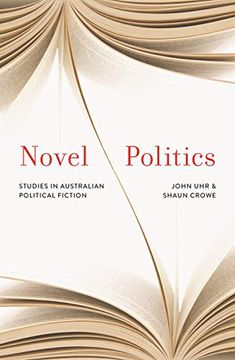 portada Novel Politics: Studies in Australian Political Fiction (en Inglés)