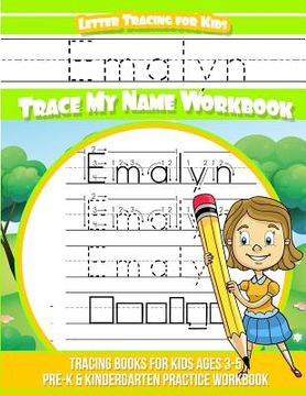 portada Emalyn Letter Tracing for Kids Trace my Name Workbook: Tracing Books for Kids ages 3 - 5 Pre-K & Kindergarten Practice Workbook (en Inglés)
